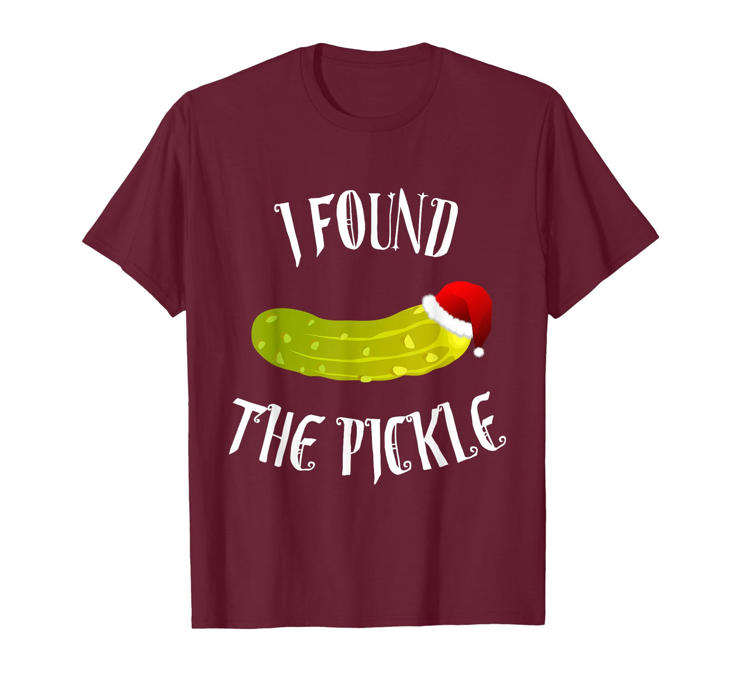 Christmas Pickle Shirt - German Holiday Tradition Gift Tee T-Shirt