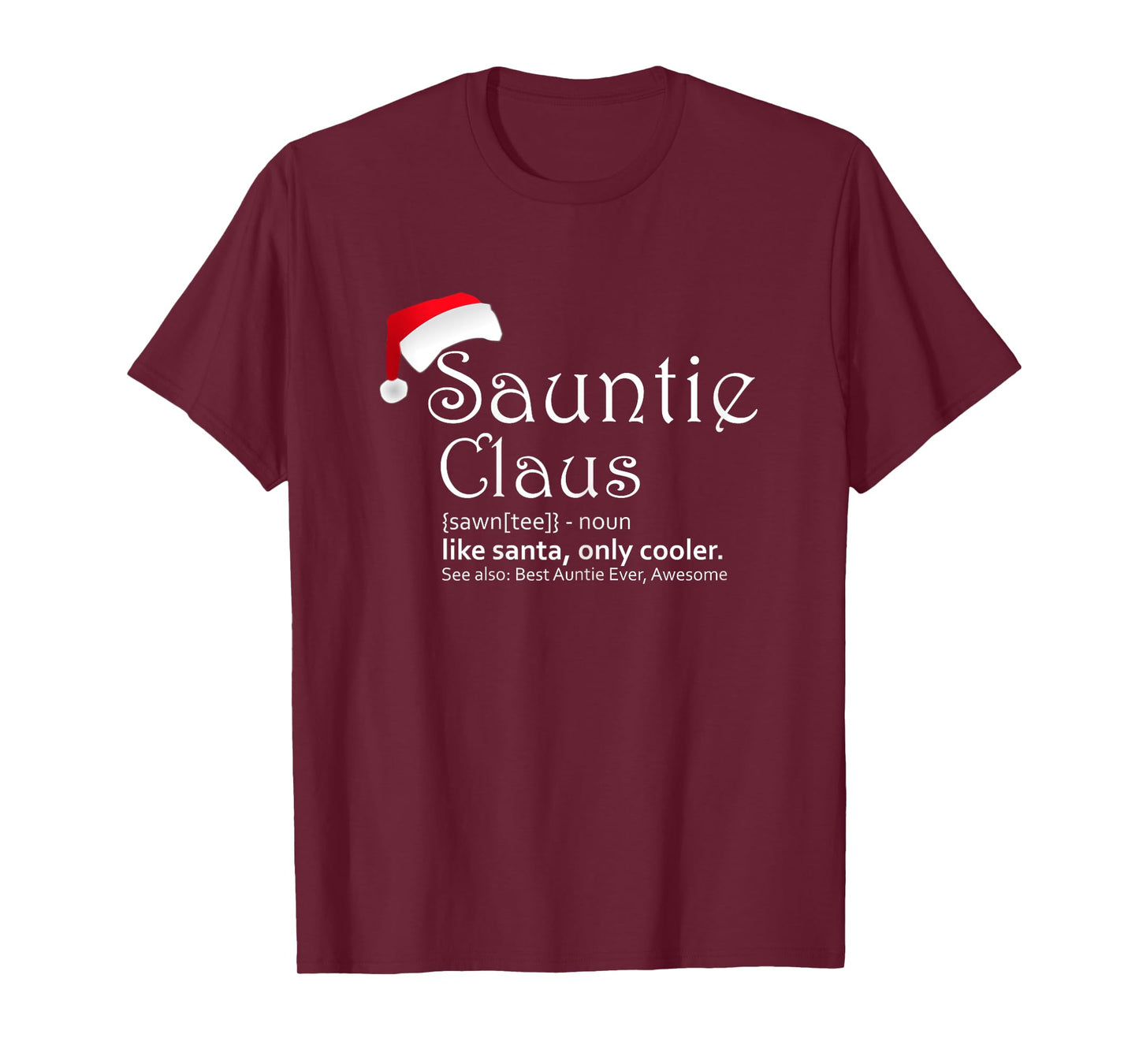 Womens Sauntie Claus - Auntie Christmas Shirt