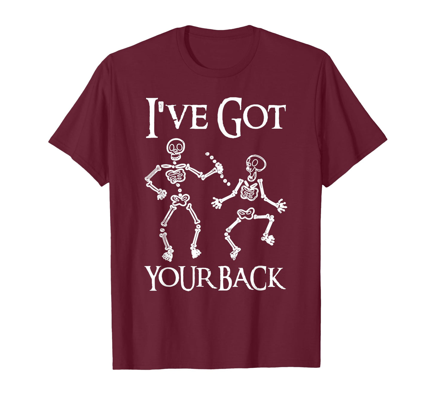 I've Got Your Back Skeleton Bones Halloween T-Shirt