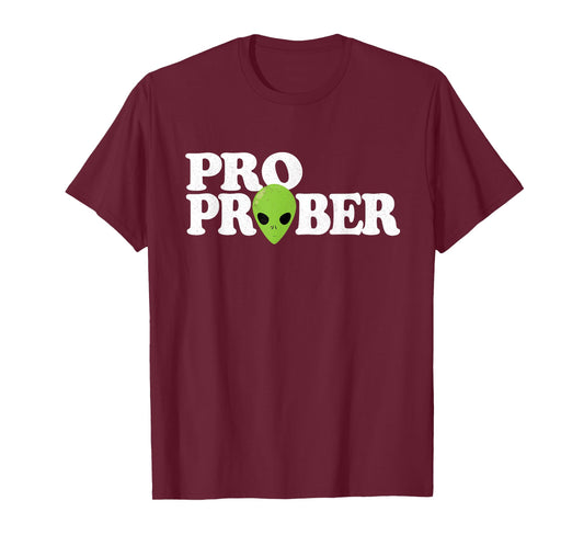 "Pro Prober" Funny Alien Probing Joke Green Alien T-Shirt
