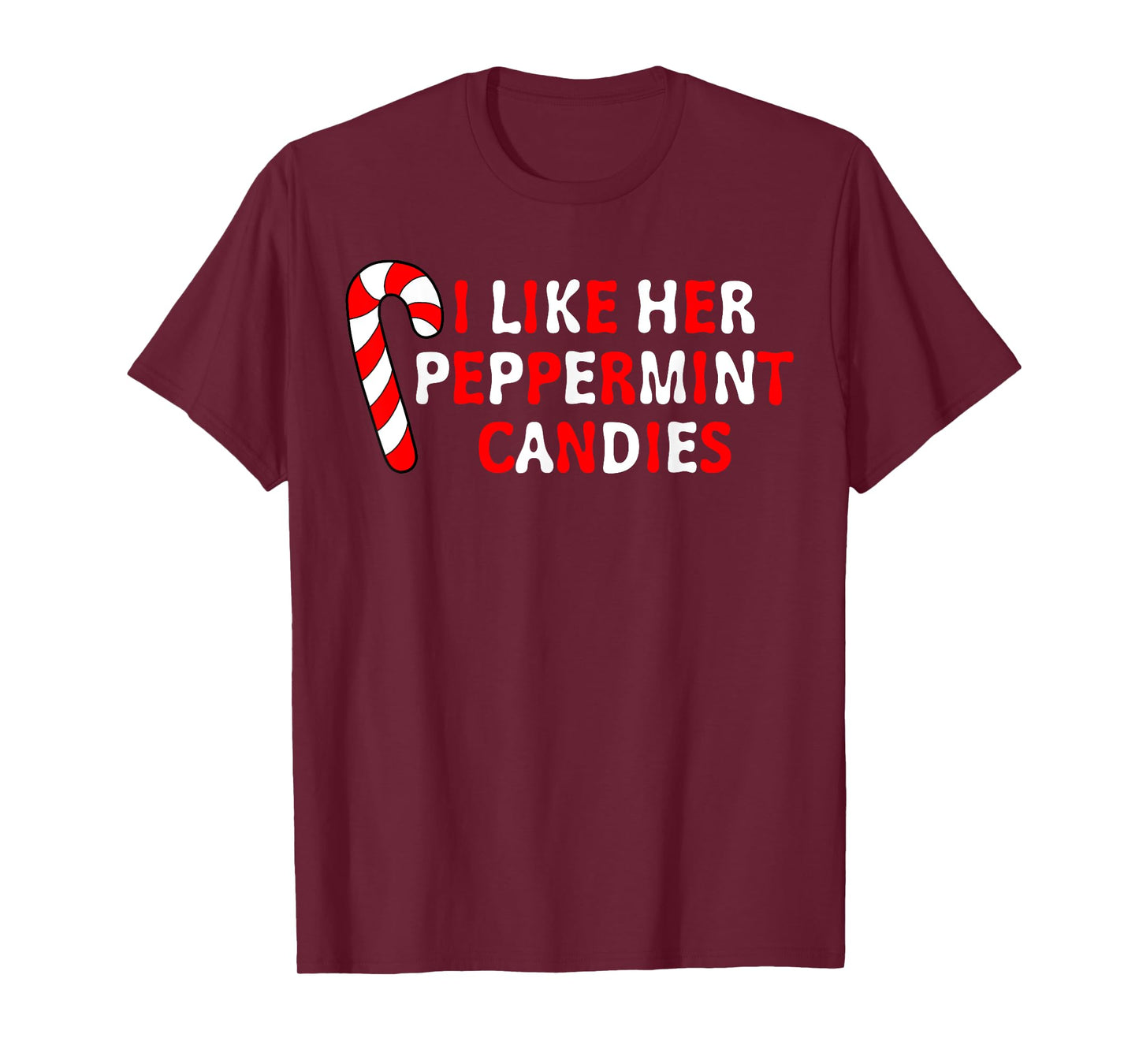 I Like Her Peppermint Candies Funny Couple Pajama Christmas T-Shirt
