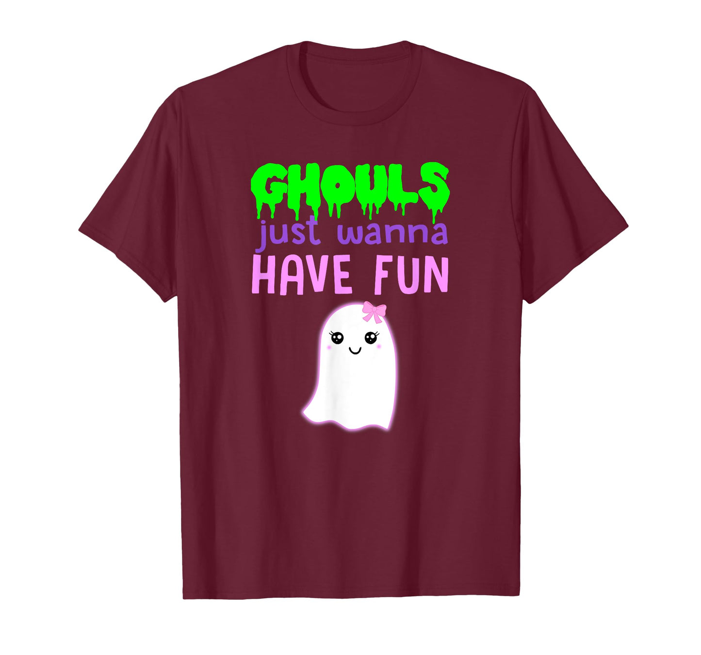 GHOULS JUST WANNA HAVE FUN Funny Halloween Pun Ghost Costume T-Shirt