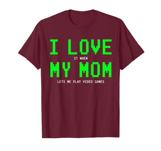 I Love My Mom - Gamer Gifts Gaming Teen Boys Video Game T-Shirt