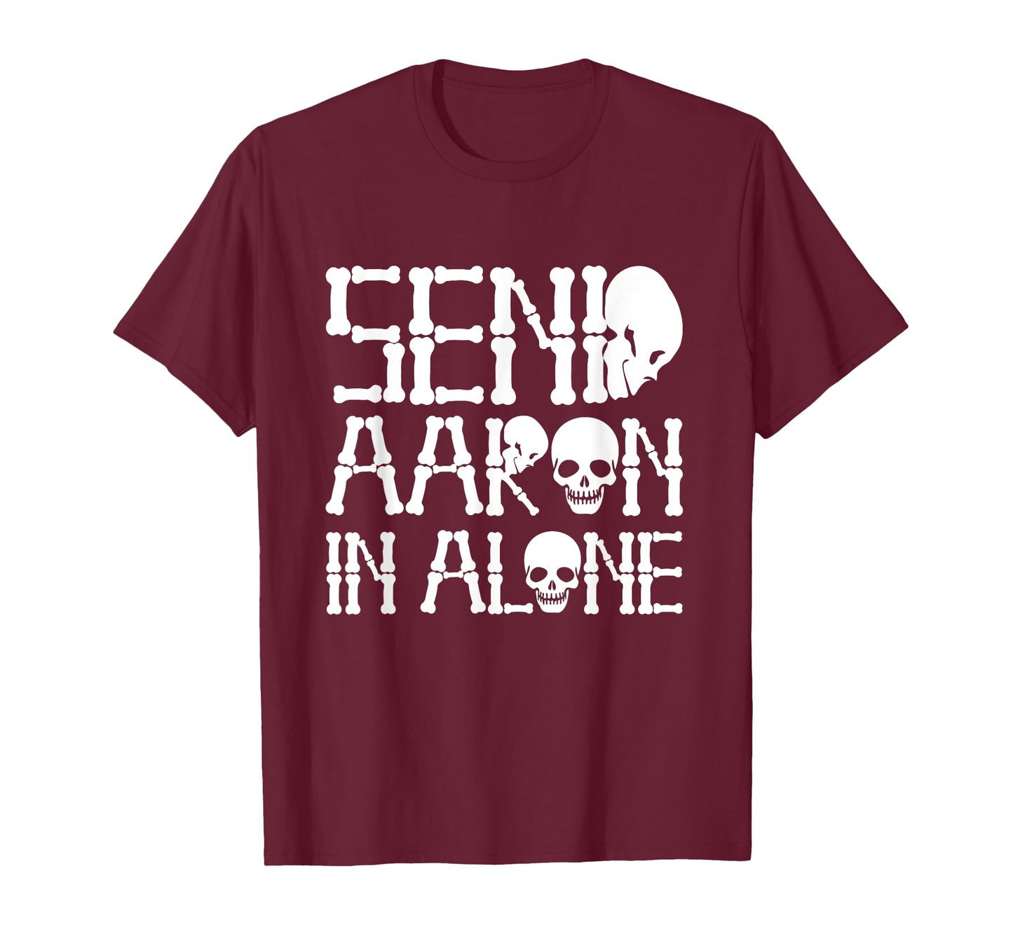 Ghost Hunting - Send Aaron in Alone - Ghost Hunter Halloween T-Shirt