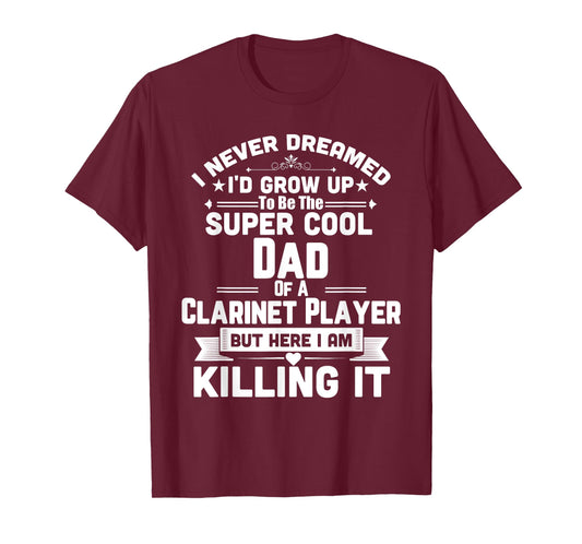 Super Cool Dad Of A Clarinet Player Marching Band T-Shirt