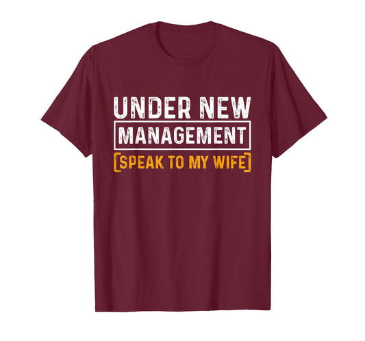 Funny Wedding Under New Management Just Married Marriage T-Shirt