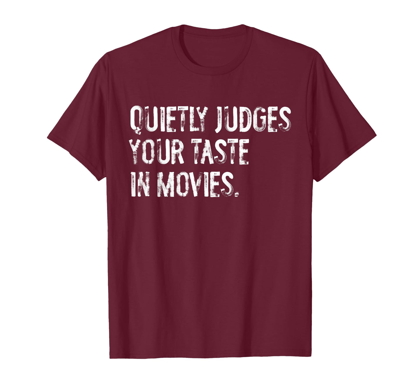 Quietly Judges Your Taste In Movies Cinema T-Shirt