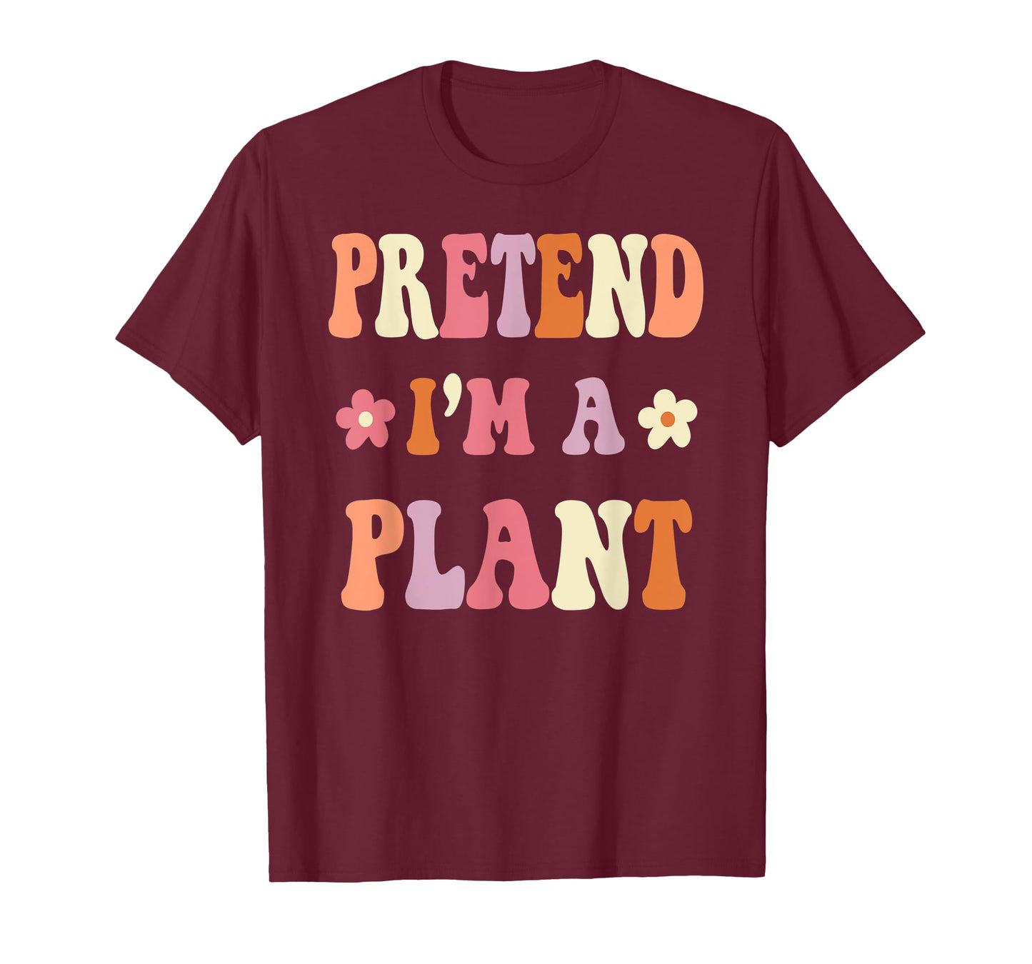 Retro Groovy Halloween Costume Shirts, Pretend I'm A PLANT T-Shirt