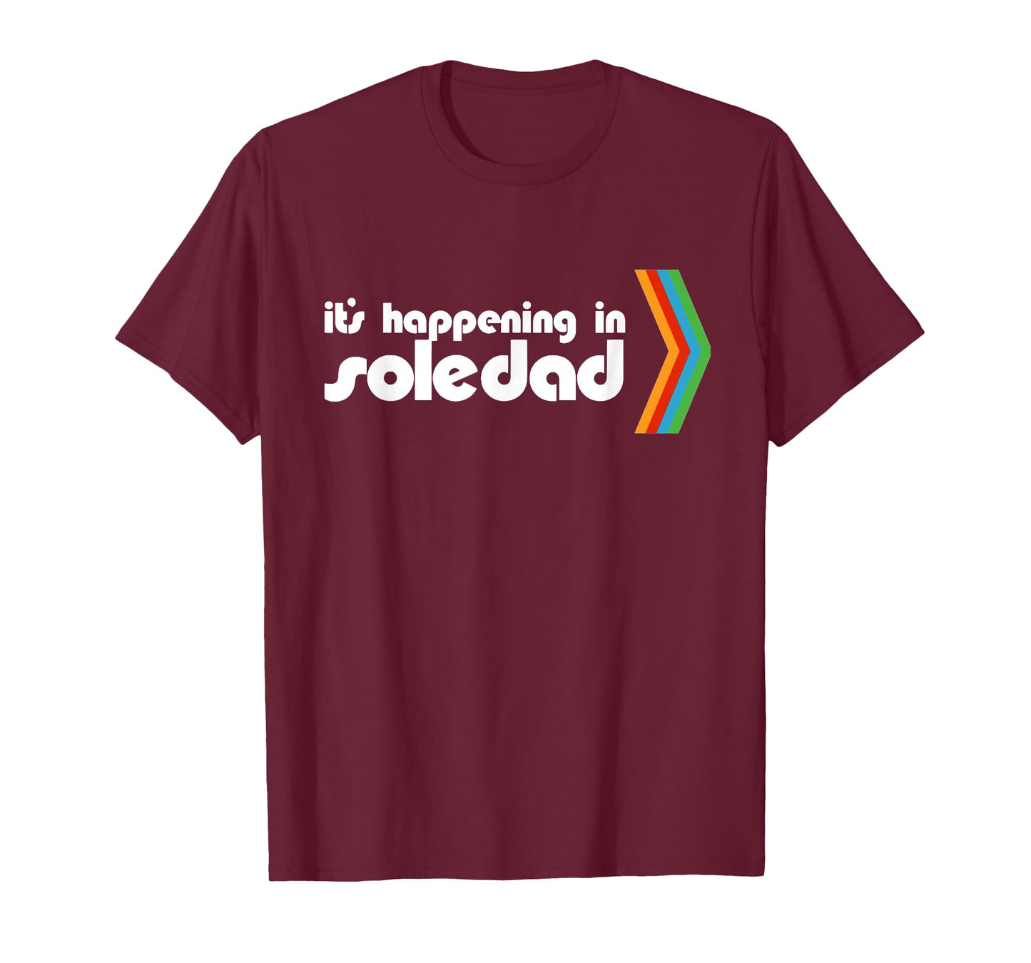 It's Happening In Soledad T-Shirt, Small, Black