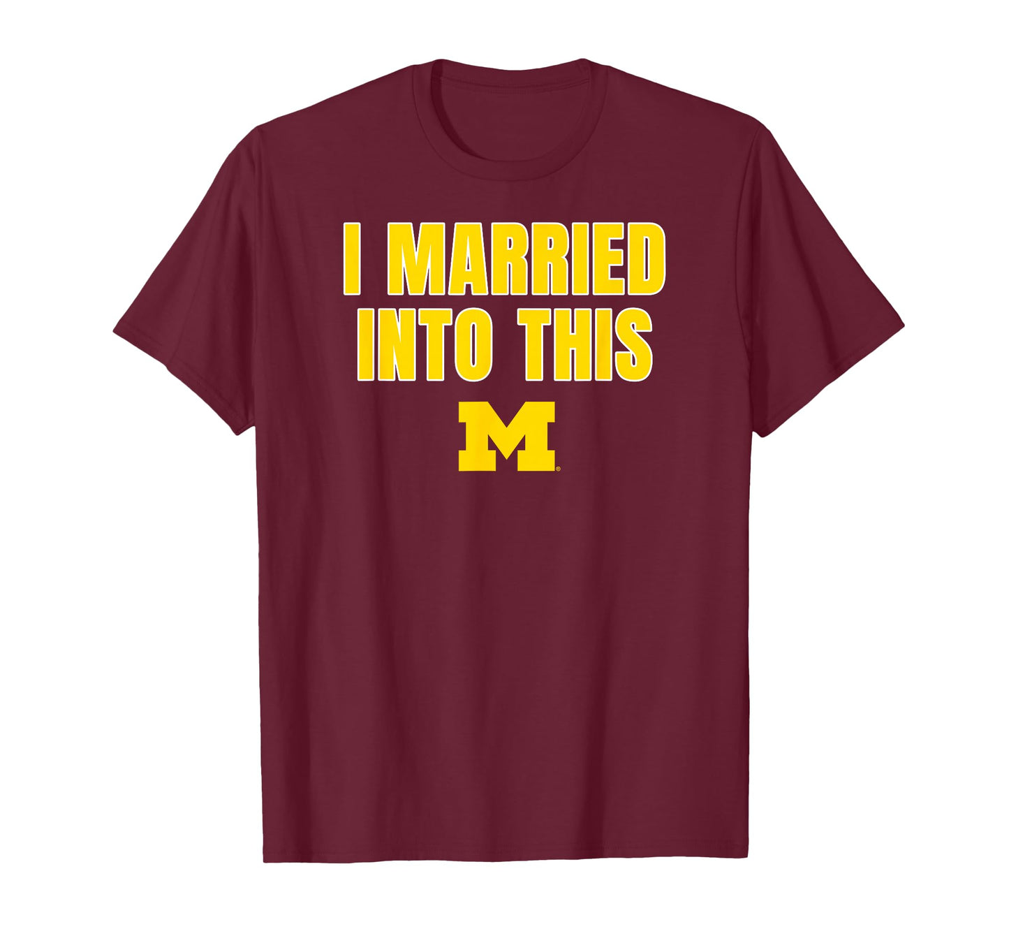 Michigan Wolverines I Married Into This Navy T-Shirt