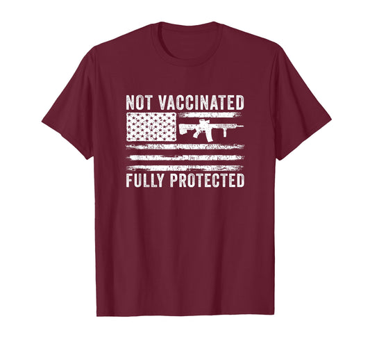 Anti Vaccine Not Vaccinated Fully Protected 2A Anti Vax T-Shirt