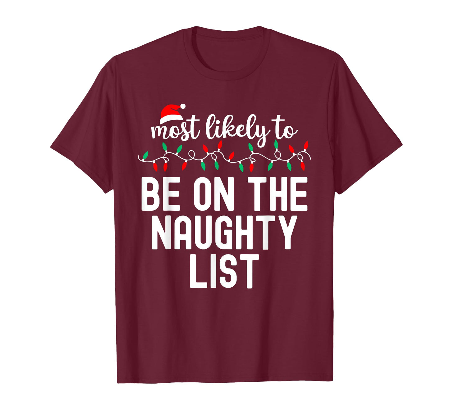 Most Likely To Christmas Shirt Matching Family Pajamas Funny T-Shirt