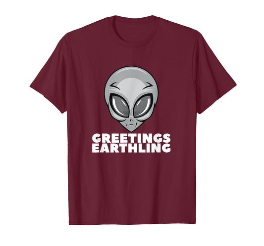 Greetings Earthling Funny Alien for Men Women Teens T-Shirt