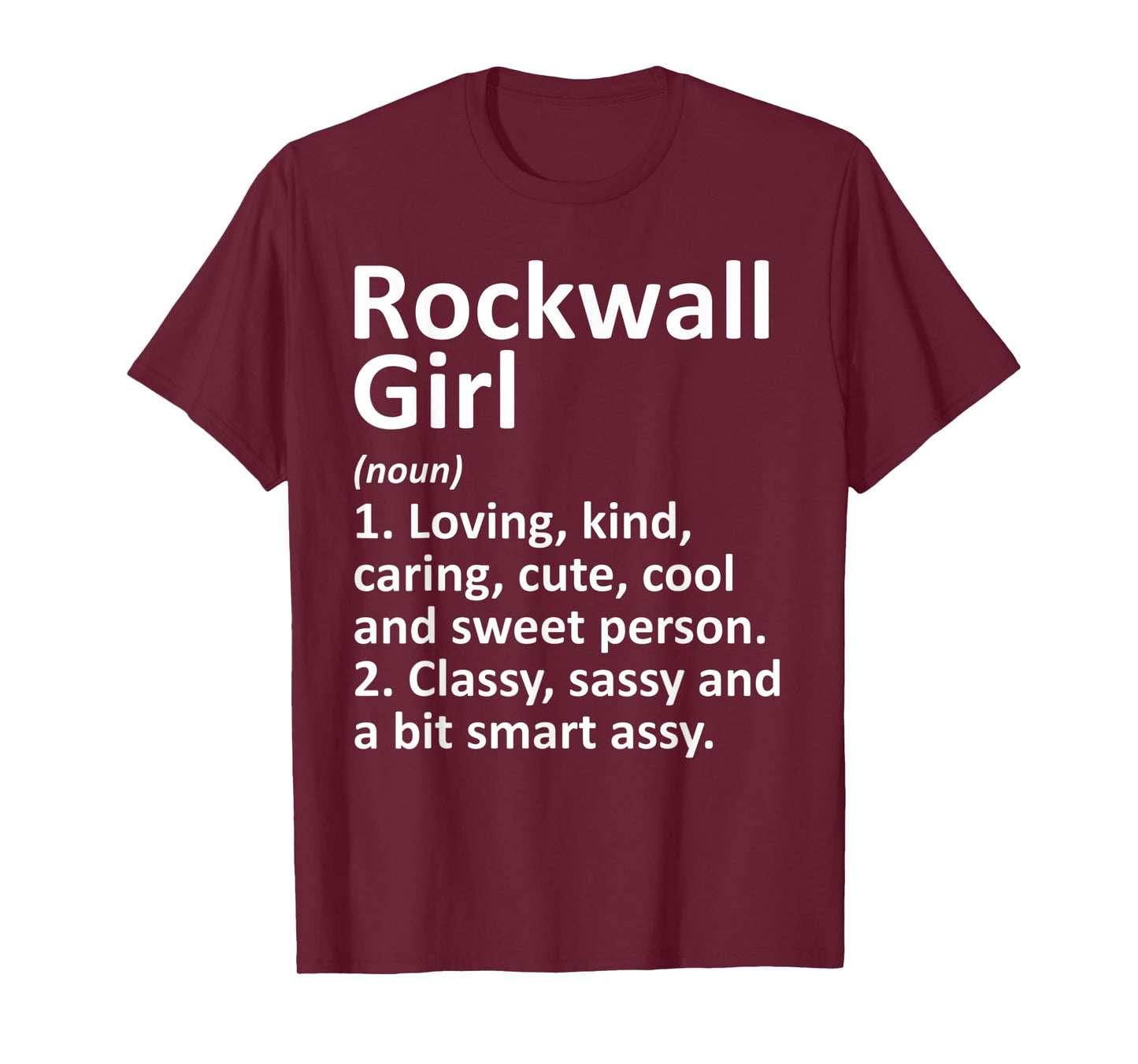 ROCKWALL GIRL TX TEXAS Funny City Home Roots Gift T-Shirt