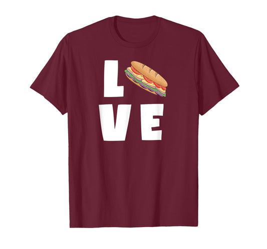 I Love Sub Sandwiches Funny Deli Hero Hoagie Food Lover T-Shirt