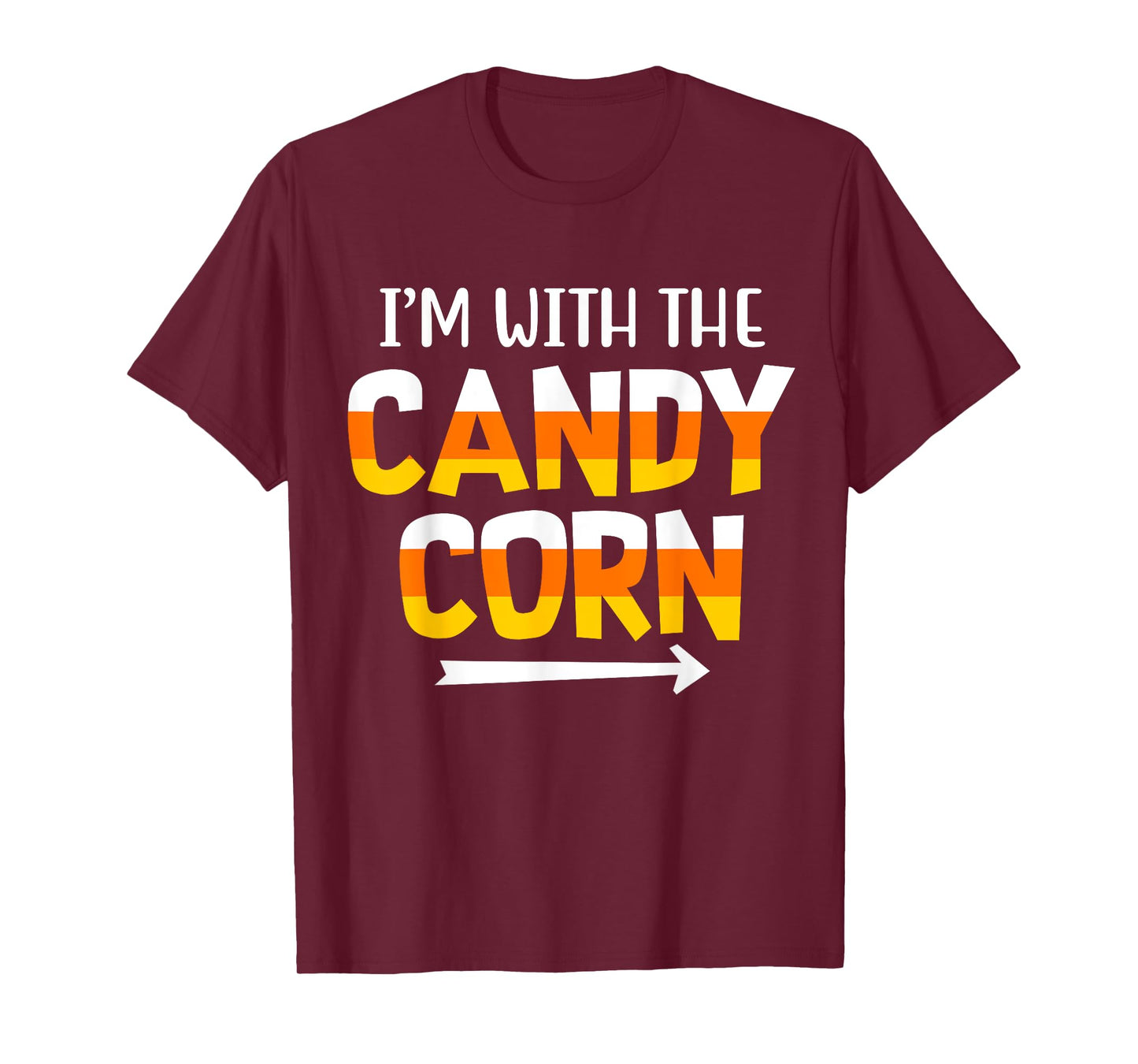Funny I'm With Candy Corn Halloween matching Couples T-Shirt