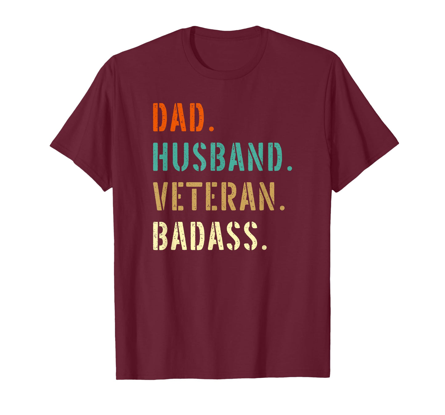 Veteran Military Dad Gifts From Daughter Son Wife T-Shirt