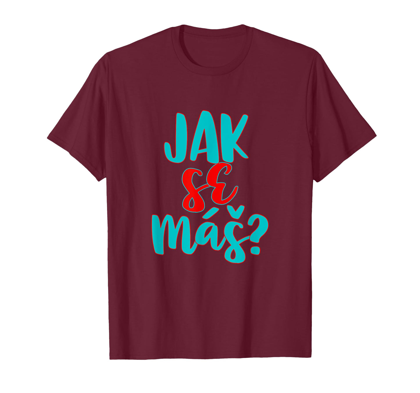 Czech Republic Texan Texas Pride Jak Se Mas T-Shirt