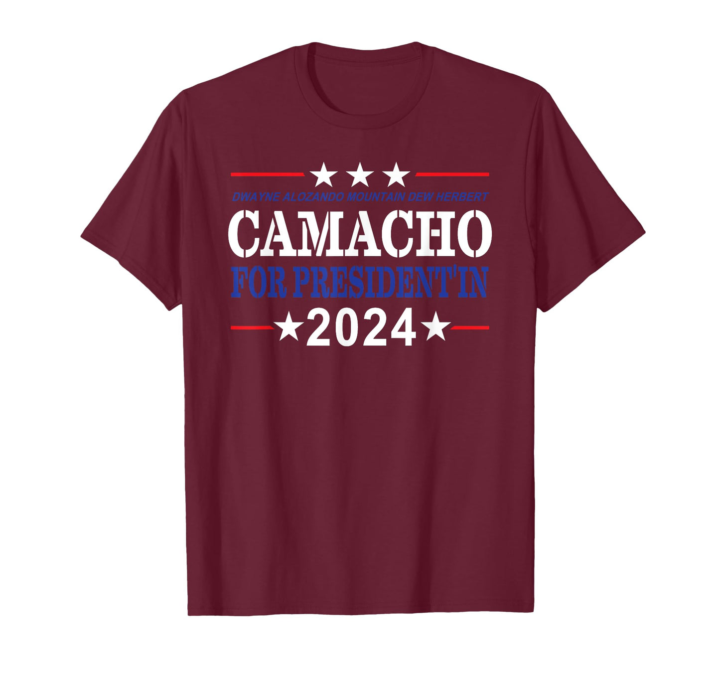 CAMACHO FOR PRESIDENT'IN 2024 Presidential Election Humor T-Shirt