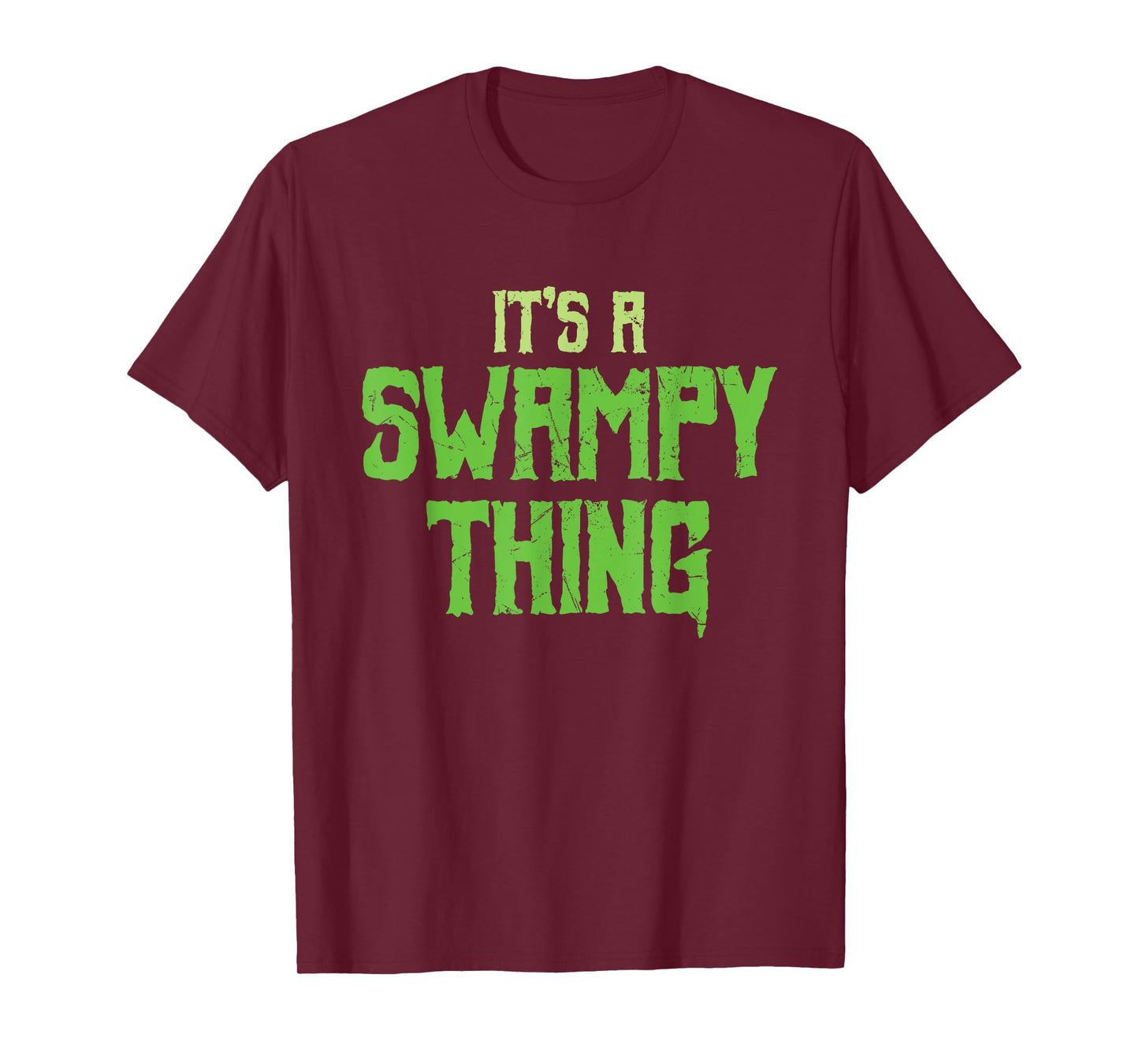 Funny It's A Swampy Thing Monsters Swamp Lovers gift T-Shirt