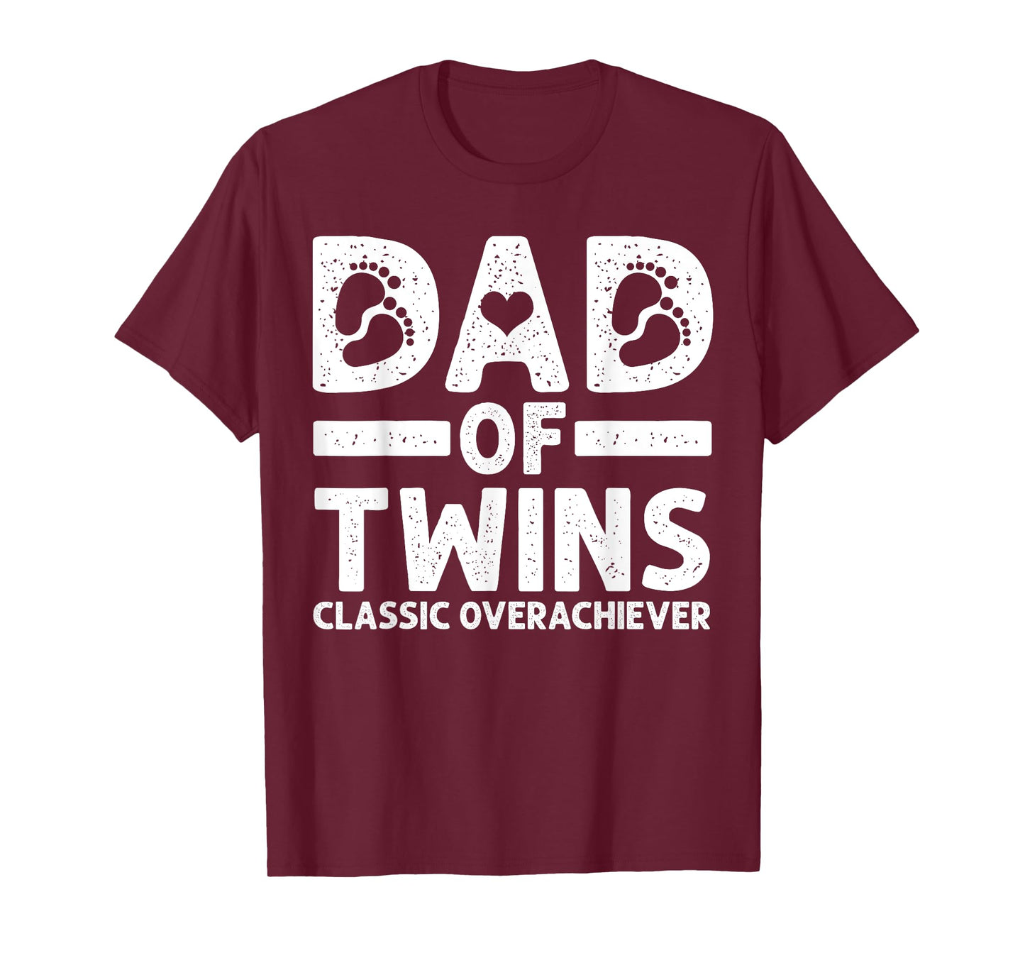 Funny Dad of Twins Classic Overachiever Cool Twin Dad Gift T-Shirt