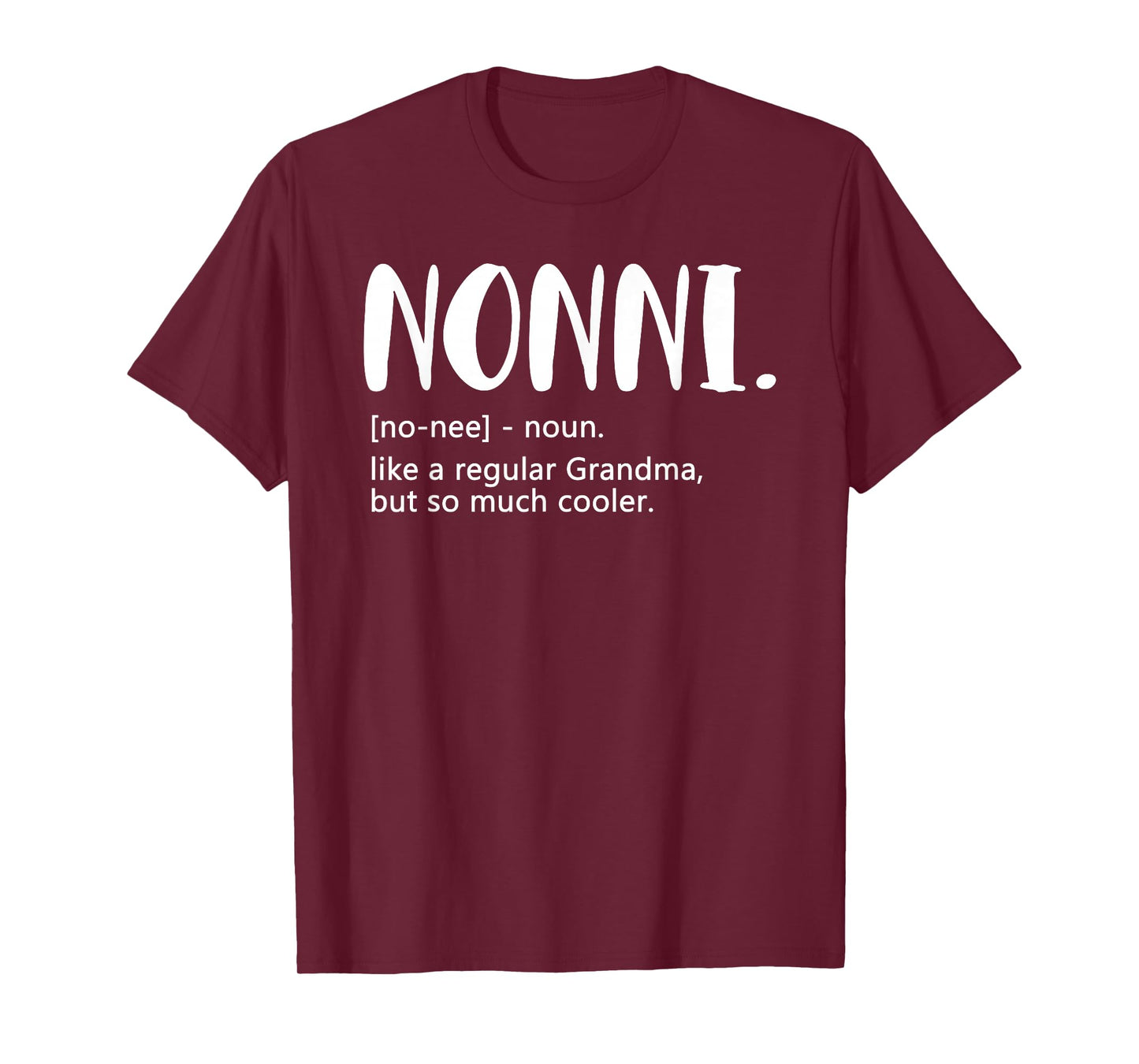 Nonni Shirts for Women Mother's Day idea for Grandma Nonni T-Shirt