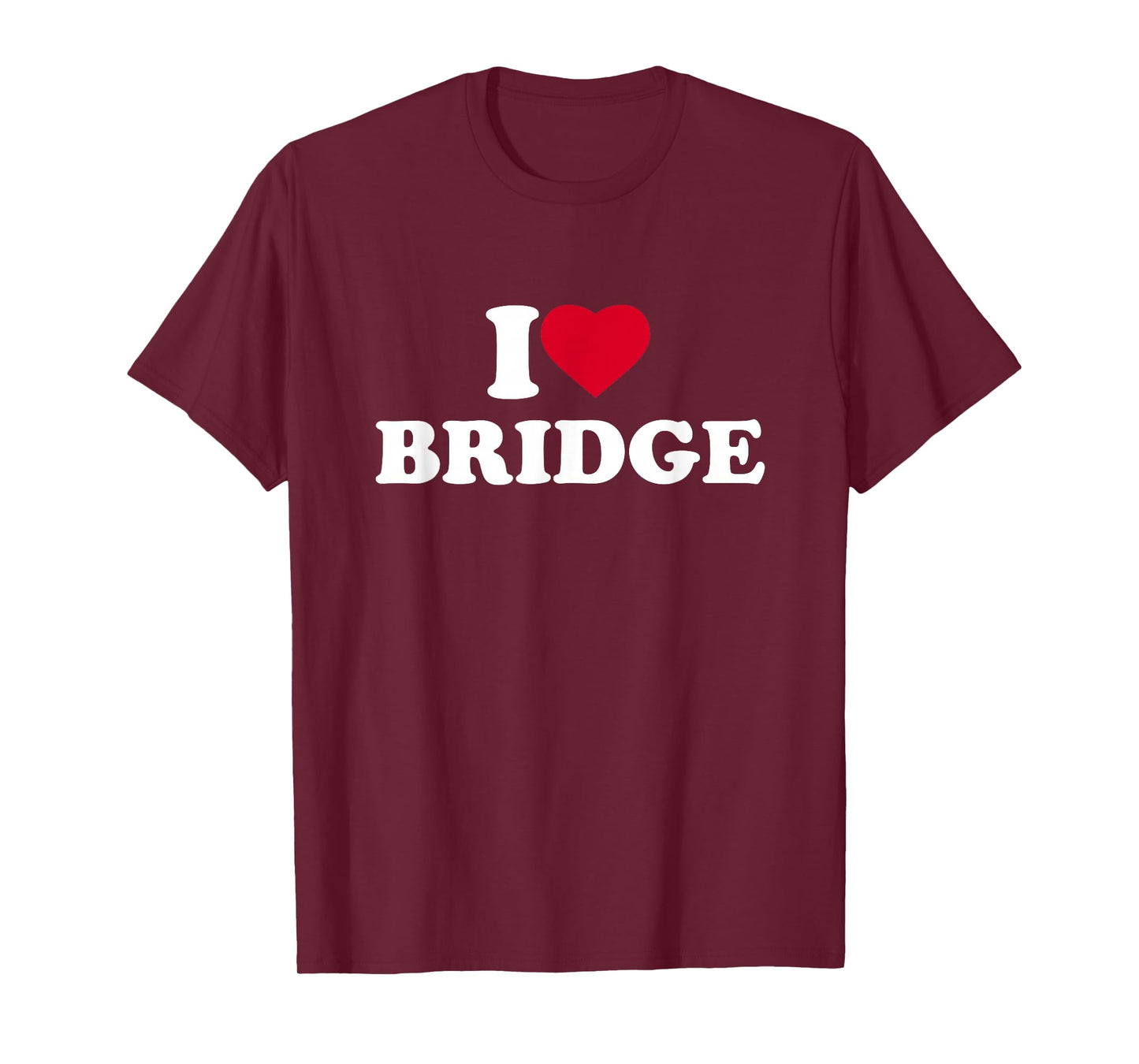 I Love Heart Bridge Lover Card Game Player T-Shirt