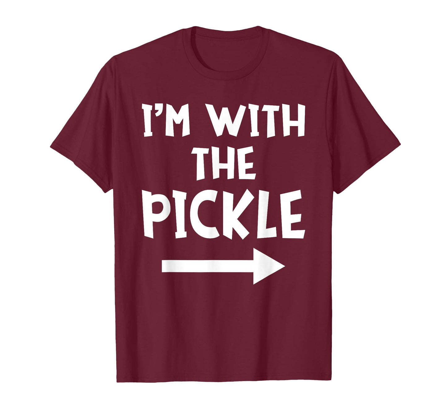 I'm With The Pickle Funny Matching Easy Halloween Costume T-Shirt