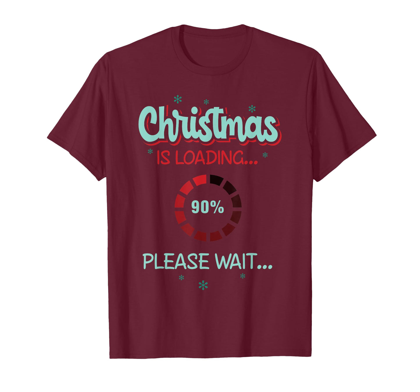 Christmas is loading please wait T-Shirt