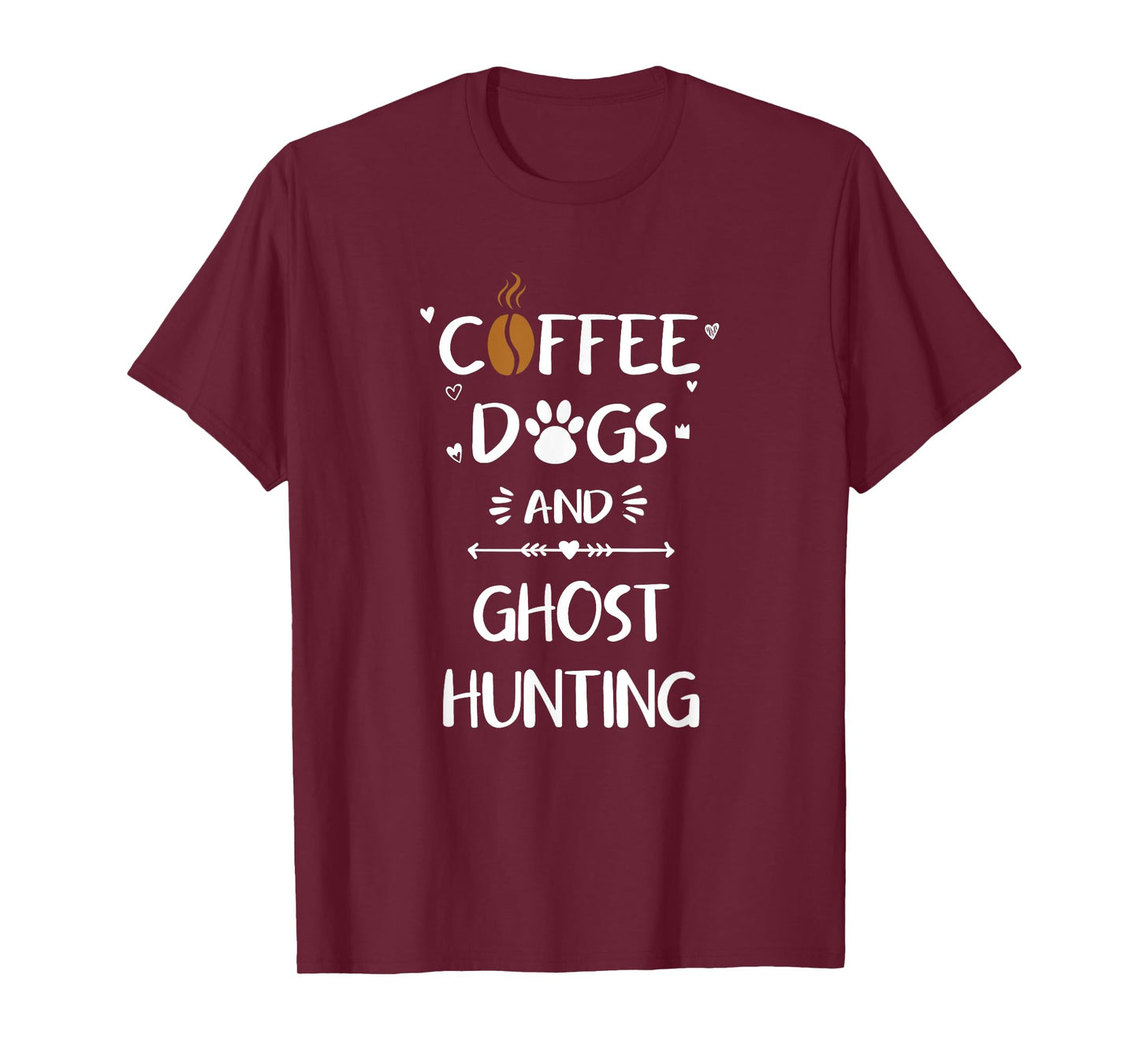 Coffee Dogs and Ghost Hunting Paranormal Ghosts T-Shirt