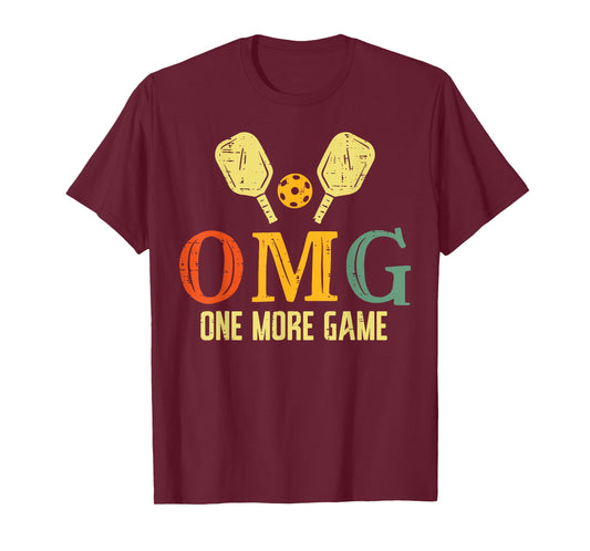 Pickleball OMG One More Game Pickle Ball Sports Men Women T-Shirt