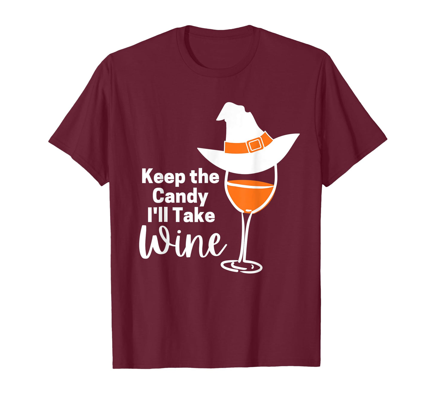 Keep the Candy I'll Take Wine T-Shirt