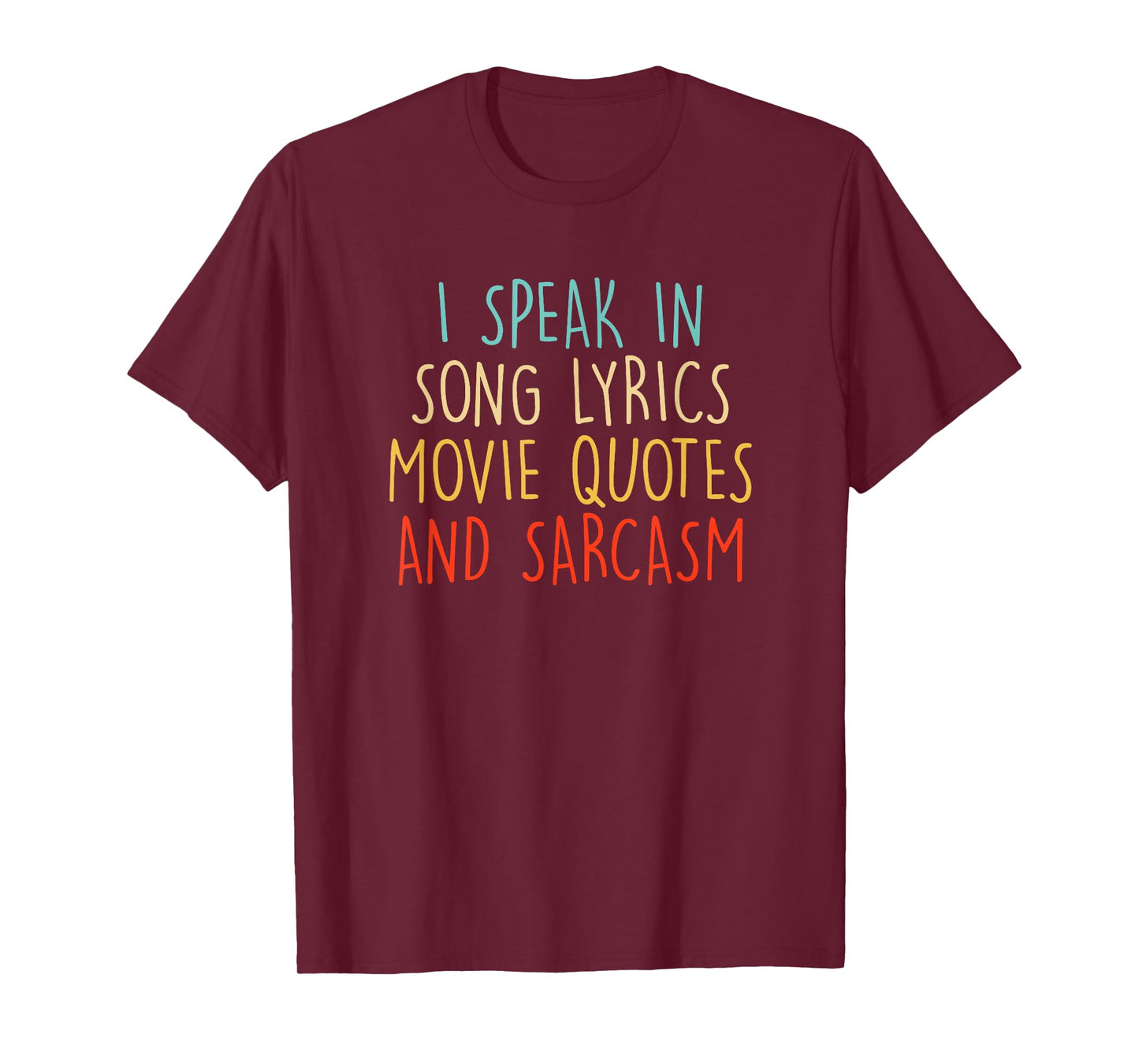 I Speak In Movie Quotes & Sarcasm Vintage Lyrics Joke Men T-Shirt