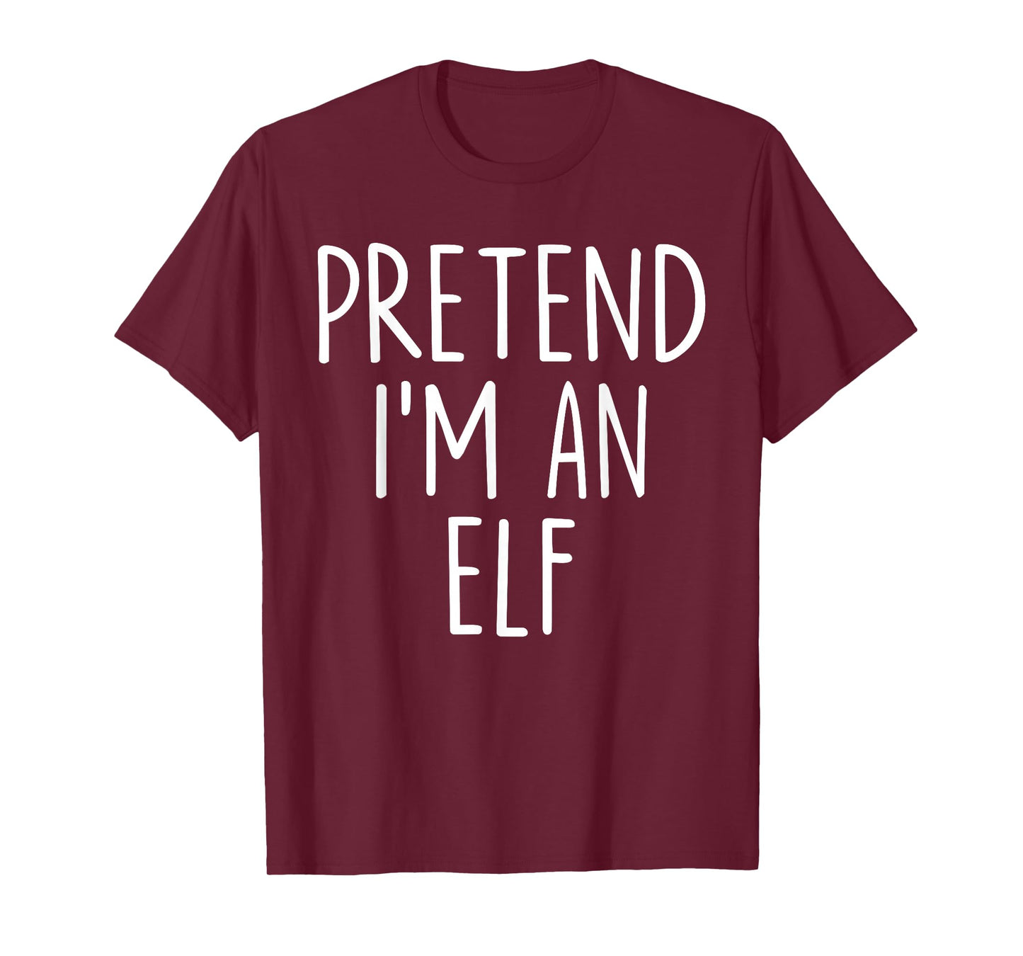 Pretend I'm an Elf Halloween Couples Costume Group Matching T-Shirt
