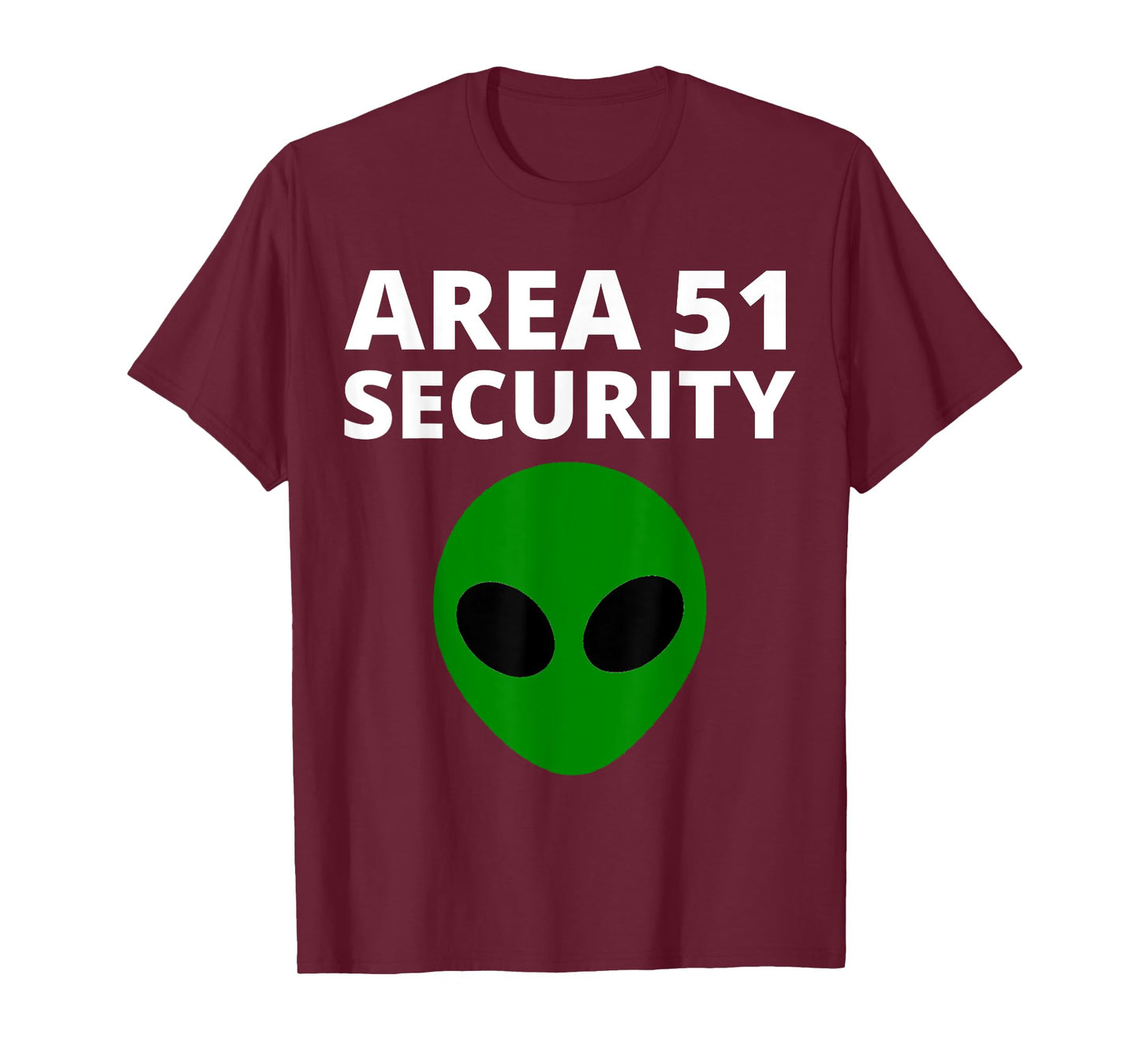 Area 51 Security - Funny Alien T-Shirt