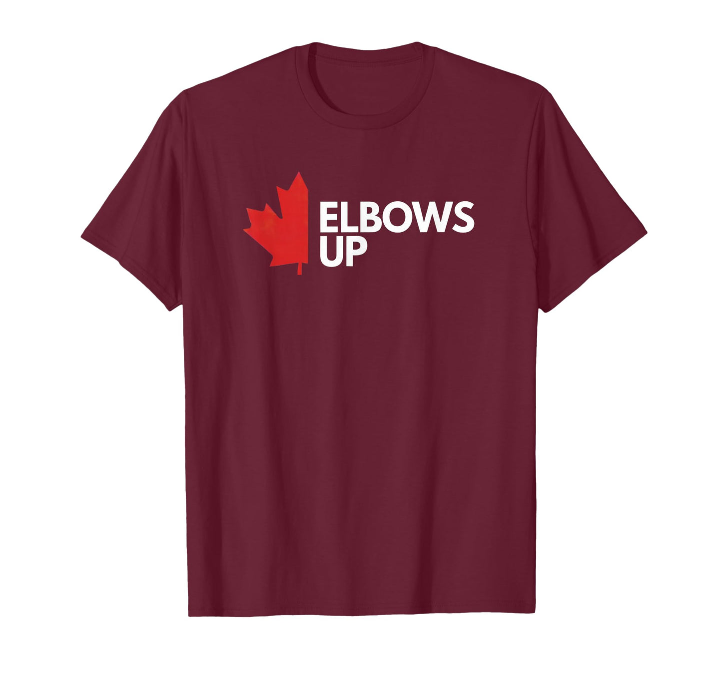 Elbows Up Canada True North Strong and Free Proud Canadian T-Shirt