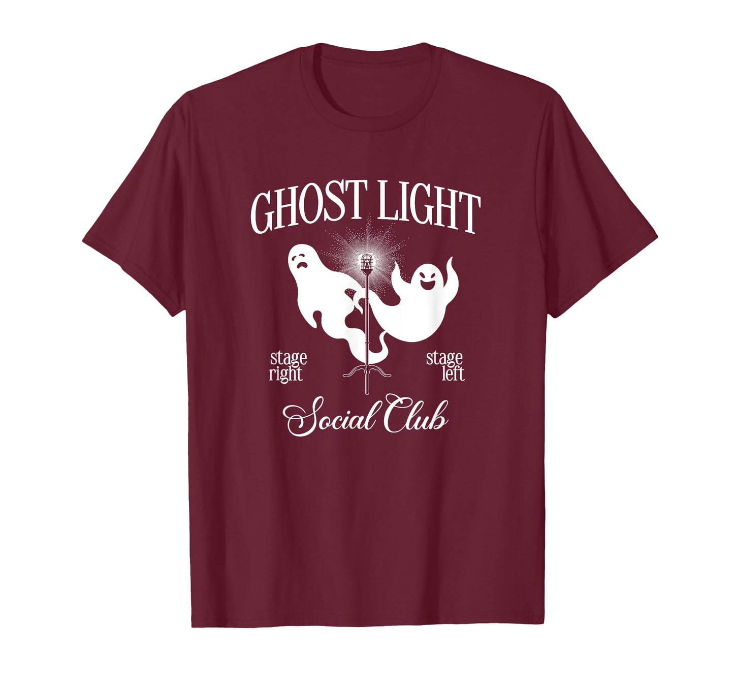Ghost Light Social Club Theatre Nerd Stage Tech Actor Drama T-Shirt