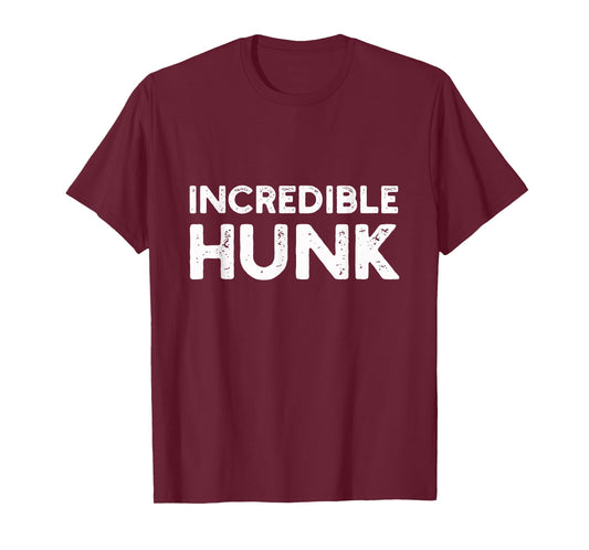 Incredible Hunk Tee | Gym, Lift T-Shirt