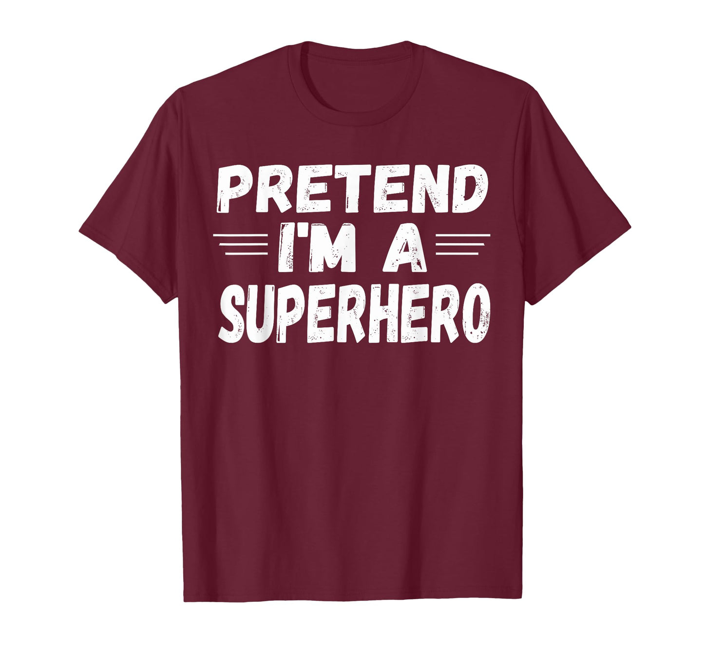 Funny Easy Lazy Halloween PRETEND I'M A SUPERHERO tee T-Shirt