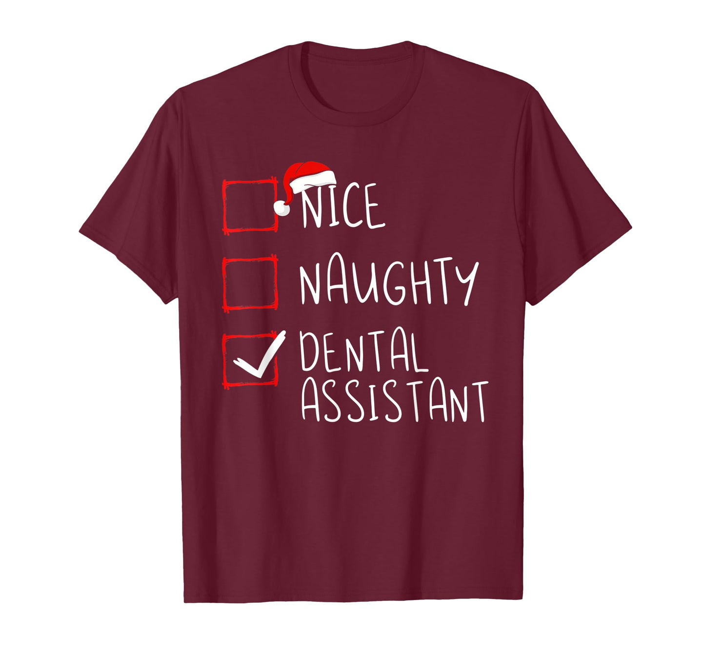 Nice Naughty Dental Assistant Christmas List Santa Claus T-Shirt