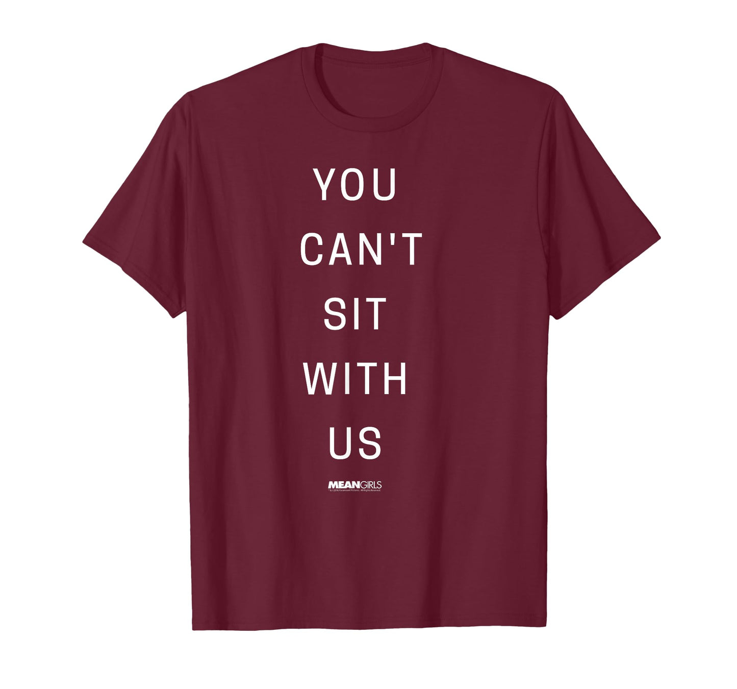 Mean Girls You Can't Sit With Us Text Y2K Movie T-Shirt