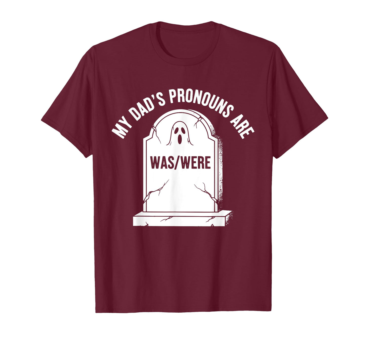 My Dad’s Pronouns Are Was Were Funny Halloween Dad Jokes T-Shirt