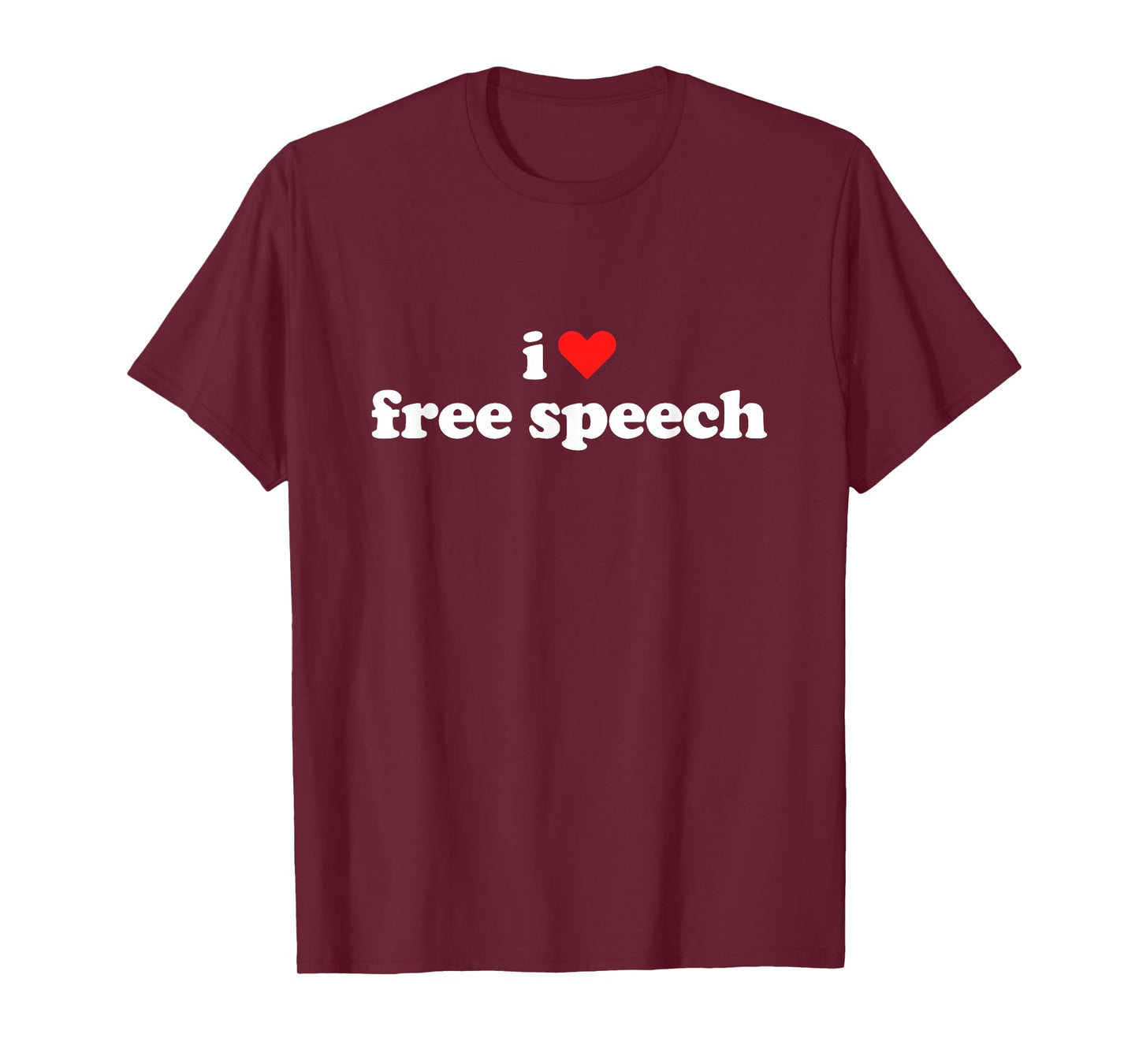 I Love Free Speech Freedom of Speech T-Shirt