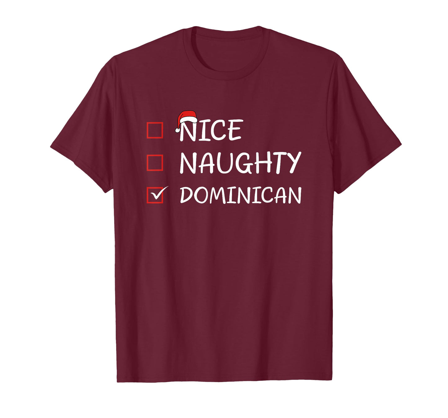 Nice Naughty Dominican Heritage Christmas Dominican Republic T-Shirt