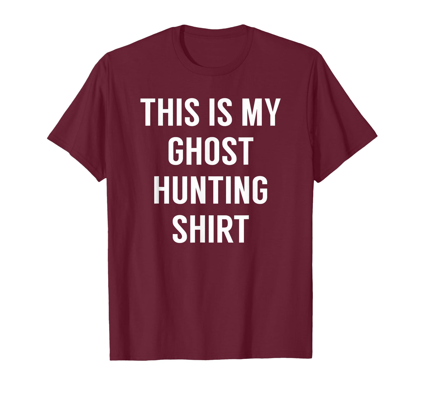 This Is My Ghost Hunting Shirt - Funny Tshirt for Ghost Hunt T-Shirt