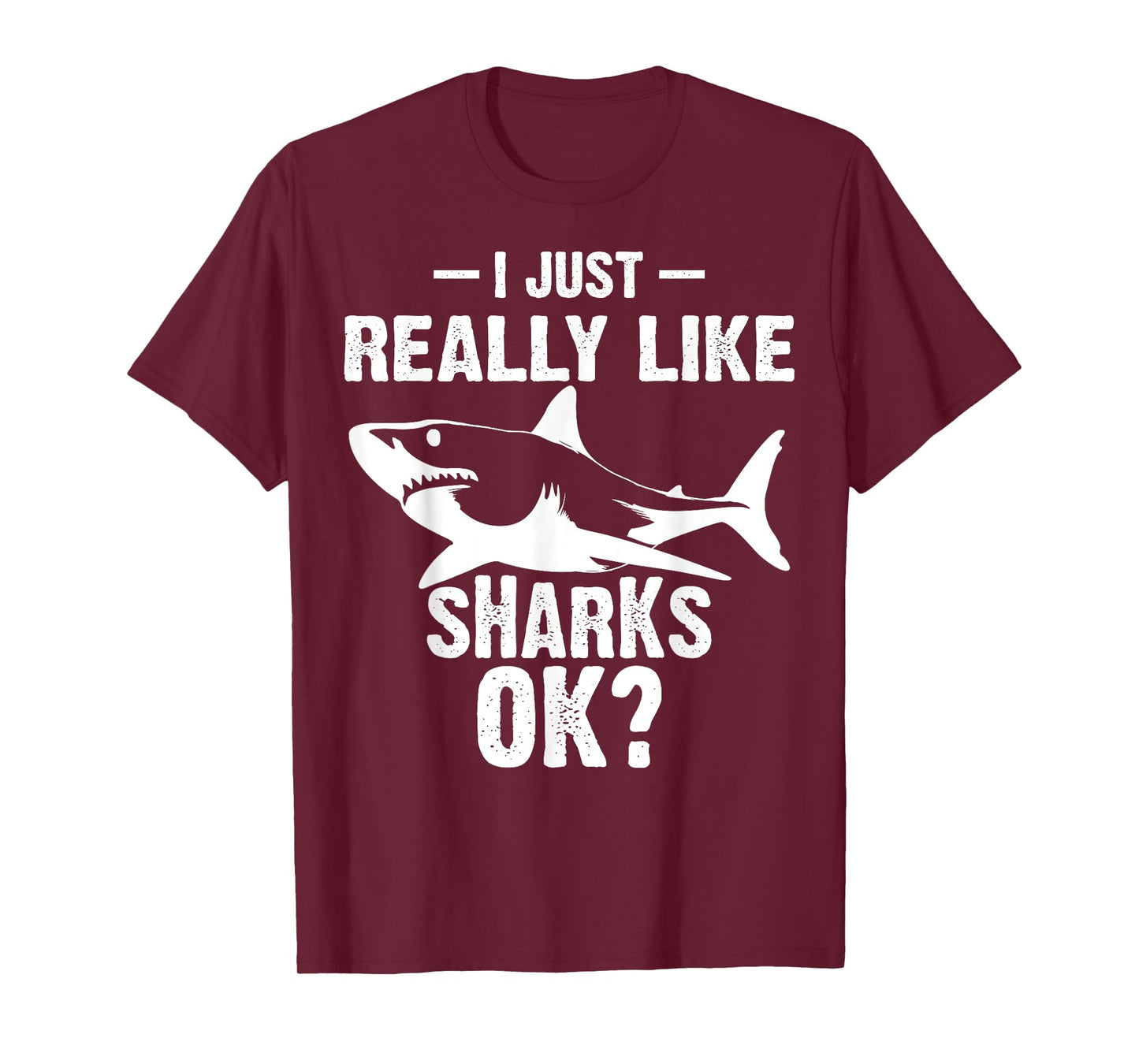 Funny I Just Really Like Sharks Gift Men Women Shark Lover T-Shirt