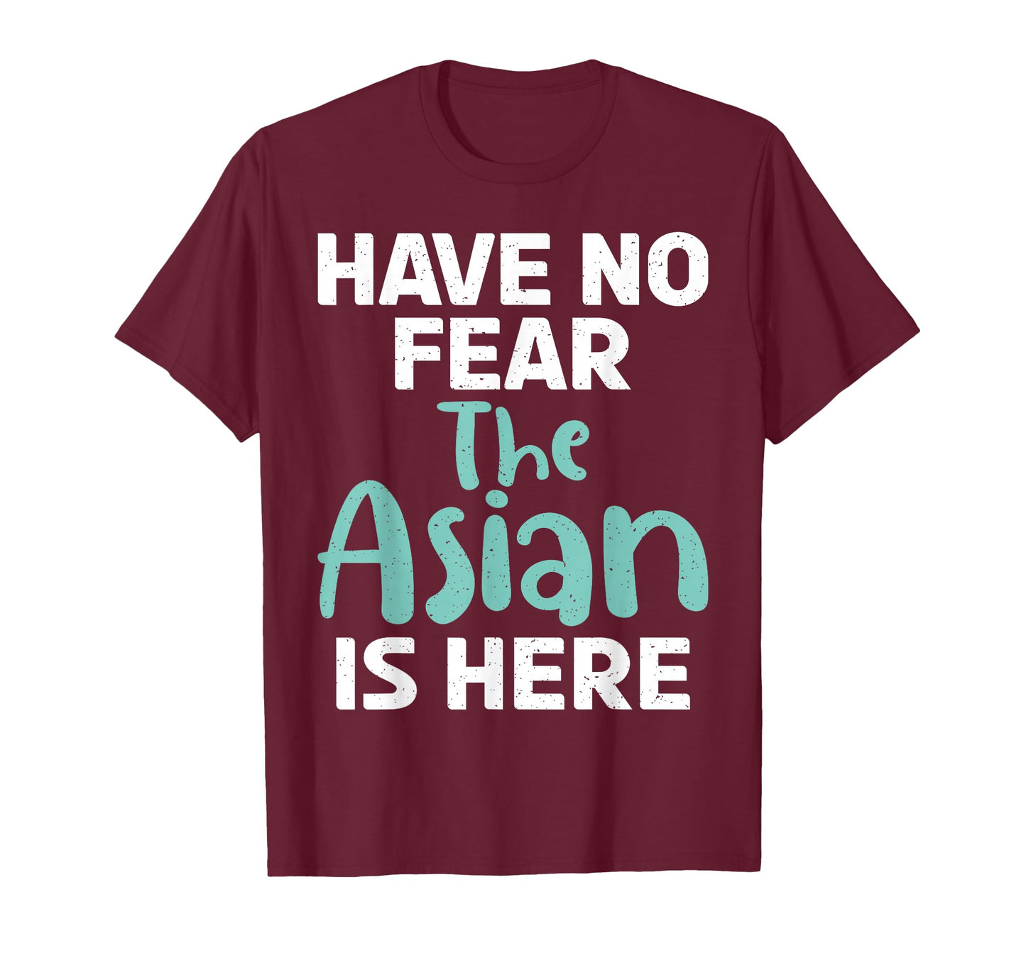 Have no Fear The Asian is here Funny Asian T-Shirt