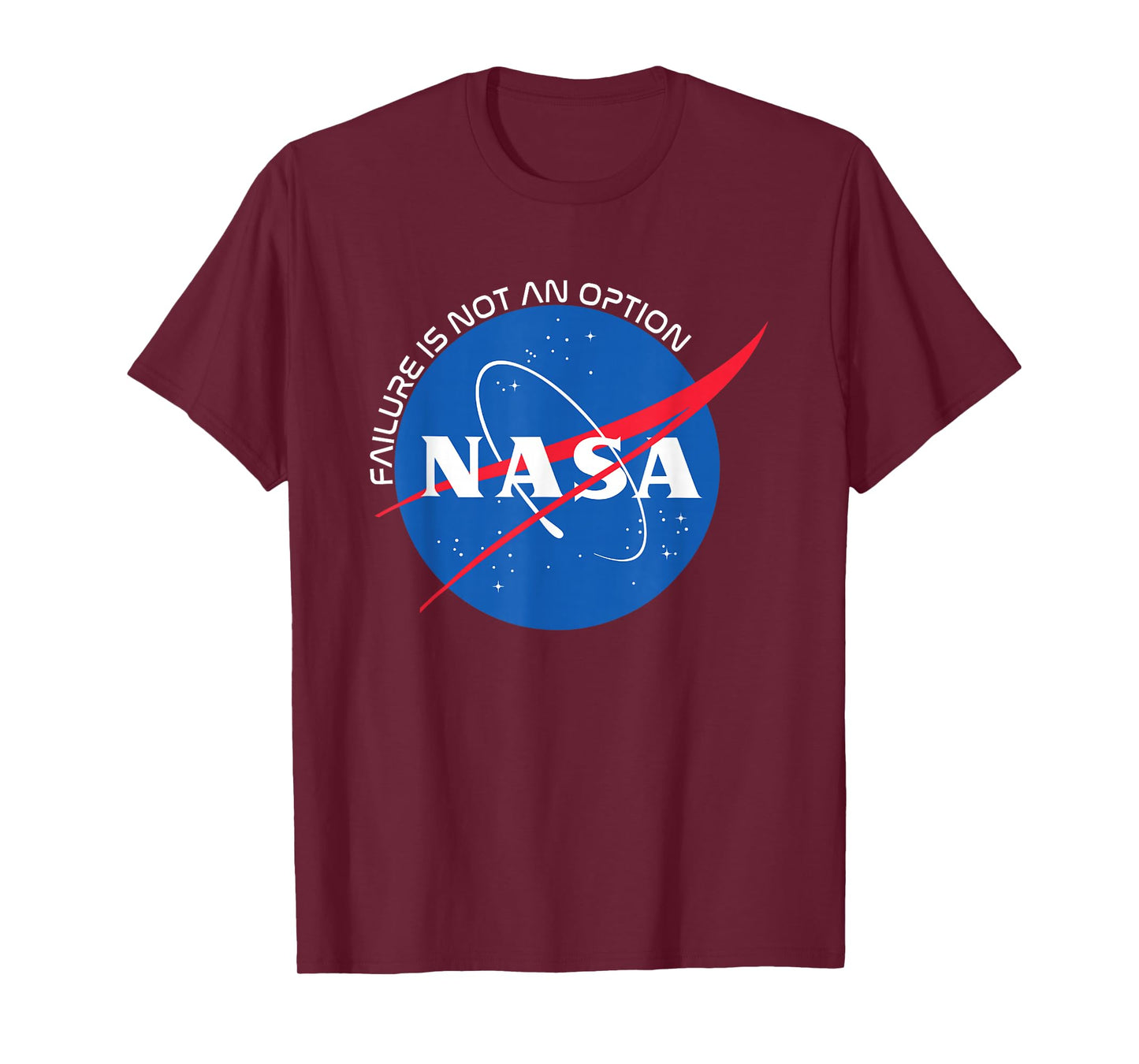 Failure Is Not An Option - NASA T-Shirt