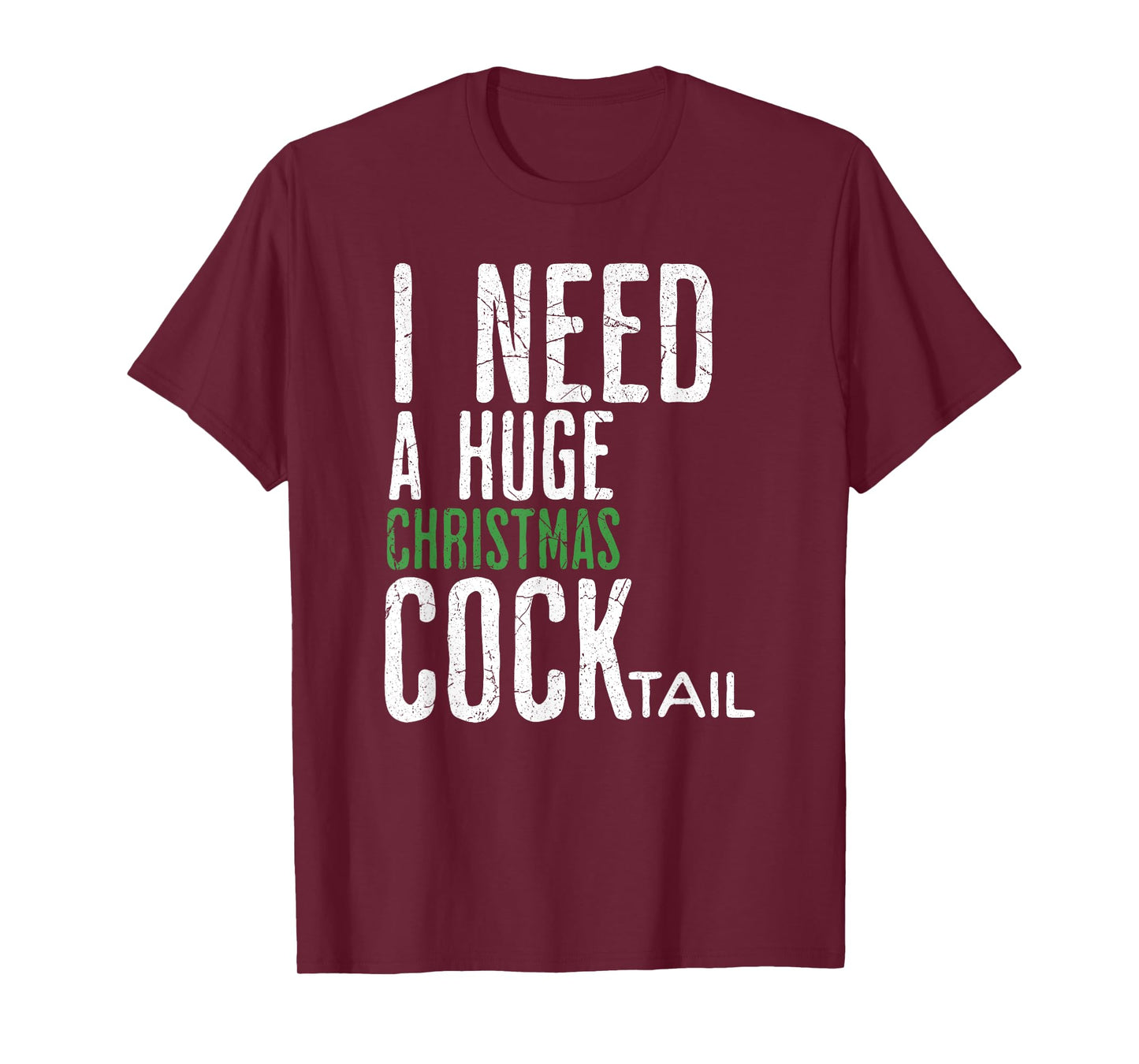 Funny Christmas I Need A Huge Christmas COCKtail T-Shirt, Unisex-Adults, Black, Small, Short Sleeve