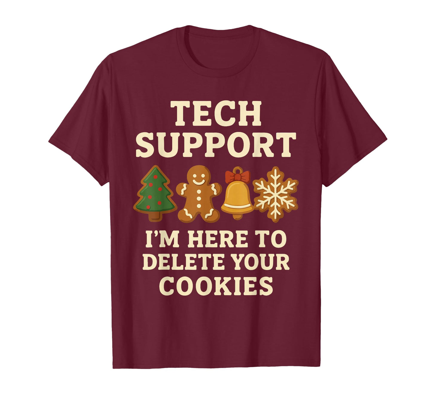 Tech Support Here to Delete Cookies Funny Christmas Pajama T-Shirt